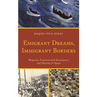 Emigrant Dreams, Immigrant Borders