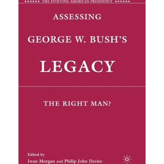 Assessing George W. Bush's Legacy