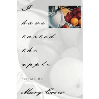 I Have Tasted the Apple