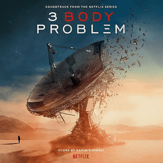 Ramin Djawadi - 3 Body Problem