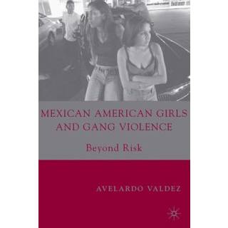 Mexican American Girls and Gang Violence