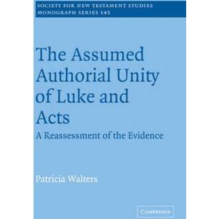 The Assumed Authorial Unity of Luke and Acts
