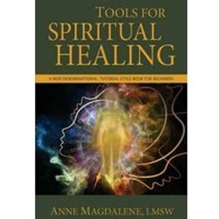 Tools for Spiritual Healing