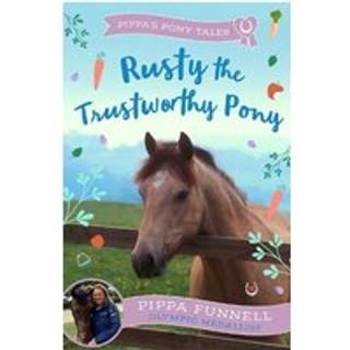 Rusty the Trustworthy Pony