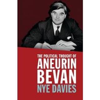 The Political Thought of Aneurin Bevan