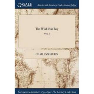 The Wild Irish Boy; VOL. I