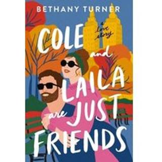 Cole and Laila Are Just Friends