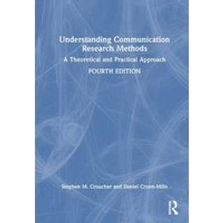Understanding Communication Research Methods