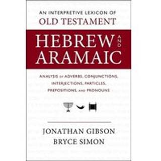 An Interpretive Lexicon of Old Testament Hebrew and Aramaic