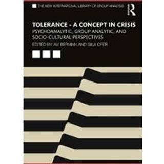 Tolerance – A Concept in Crisis