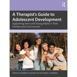 A Therapist’s Guide to Adolescent Development