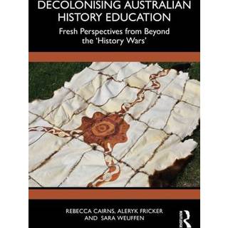 Decolonising Australian History Education