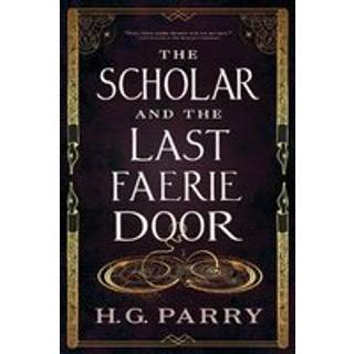 The Scholar and the Last Faerie Door