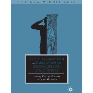 Teaching Medieval and Early Modern Cross-Cultural Encounters