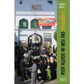 Everyday Shi'ism in South Asia