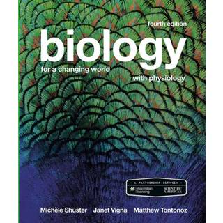 Scientific American Biology for a Changing World with Core Physiology