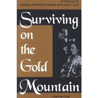 Surviving on the Gold Mountain
