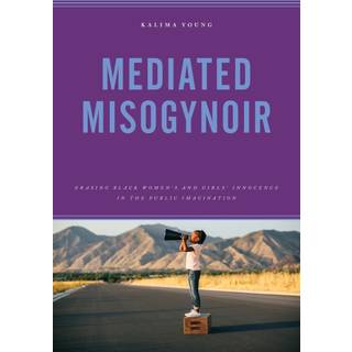 Mediated Misogynoir