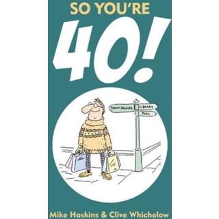 So You're 40