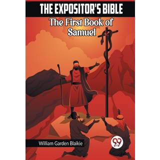 The Expositor's Bible The First Book of Samuel