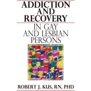 Addiction and Recovery in Gay and Lesbian Persons