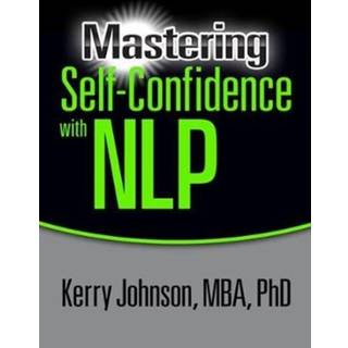 Mastering Self-Confidence with NLP