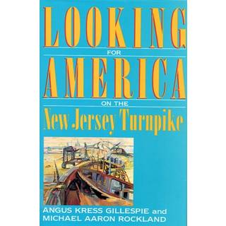 Looking for America on the New Jersey Turnpike