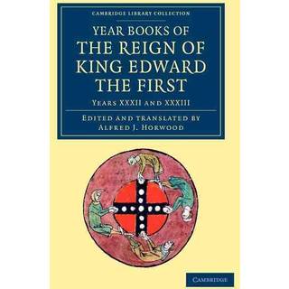 Year Books of the Reign of King Edward the First