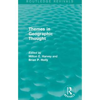Themes in Geographic Thought (Routledge Revivals)