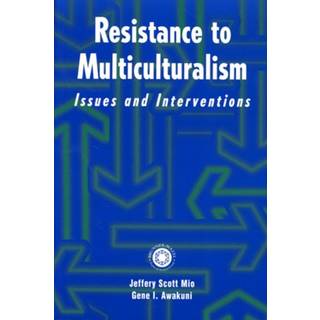 Resistance to Multiculturalism