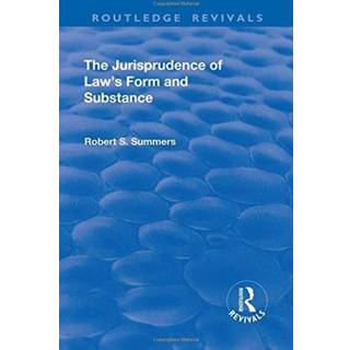 The Jurisprudence of Law's Form and Substance
