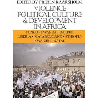 Violence, Political Culture and Development in Africa