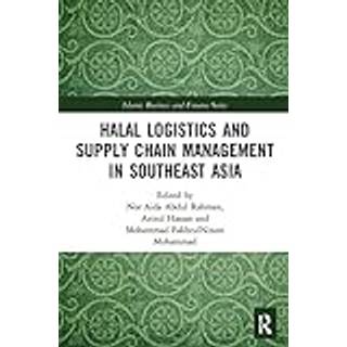 Halal Logistics and Supply Chain Management in Southeast Asia