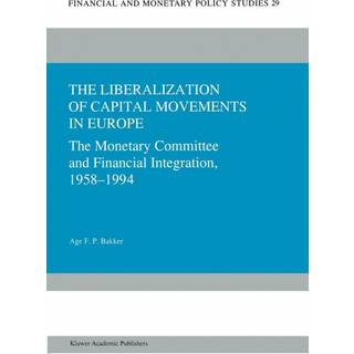 The Liberalization of Capital Movements in Europe