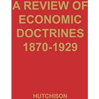 A Review of Economic Doctrines, 1870-1929