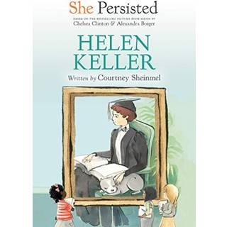 She Persisted: Helen Keller