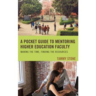 A Pocket Guide to Mentoring Higher Education Faculty