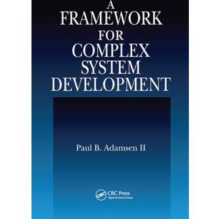 A Framework for Complex System Development