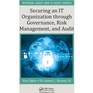 Securing an IT Organization through Governance, Risk Management, and Audit