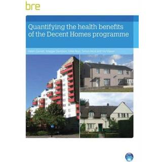 Quantifying The Health Benefits of the Decent Homes Programme
