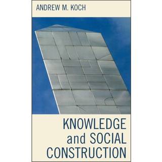 Knowledge and Social Construction