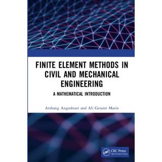 Finite Element Methods in Civil and Mechanical Engineering