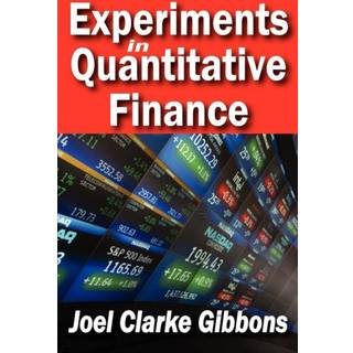 Experiments in Quantitative Finance