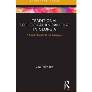 Traditional Ecological Knowledge in Georgia