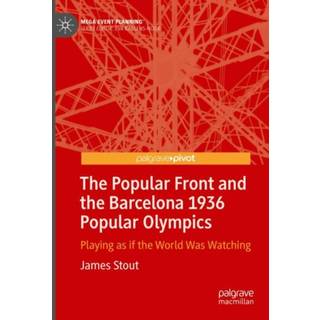 The Popular Front and the Barcelona 1936 Popular Olympics