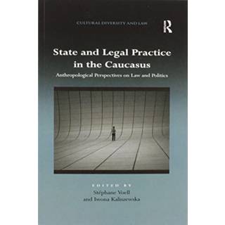State and Legal Practice in the Caucasus