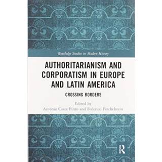 Authoritarianism and Corporatism in Europe and Latin America