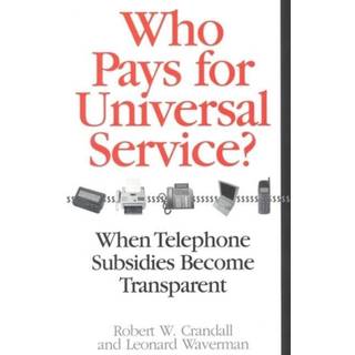 Who Pays for Universal Service?