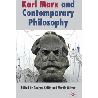 Karl Marx and Contemporary Philosophy