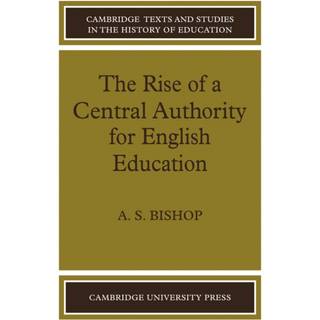 The Rise of a Central Authority for English Education